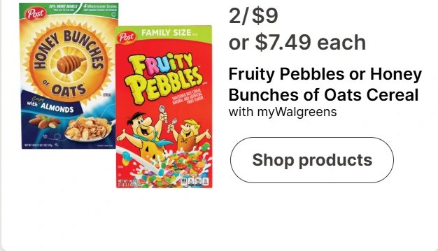Fruity Pebbles or Honey Bunches of Oats Cereal