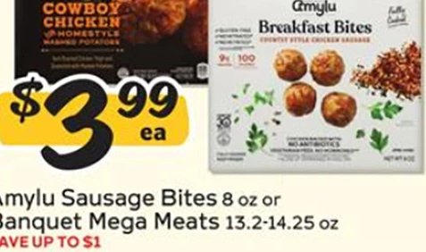 Amylu Sausage Bites or Banquet Mega Meats