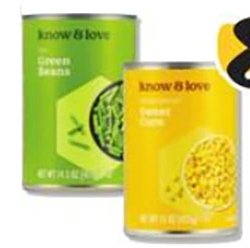 Know & Love Canned Corn or Green Beans