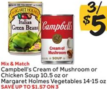 Campbell's Cream of Mushroom or Chicken Soup 10.5 oz or Margaret Holmes Vegetables