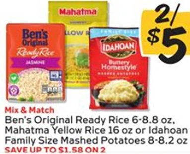 Ben's Original Ready Rice 6-8.8 oz, Mahatma Yellow Rice 16 oz or Idahoan Family Size Mashed Potatoes